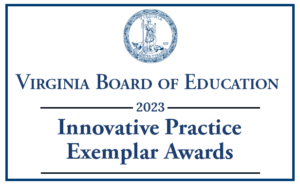Virginia Board of Education Innovative Practice Exemplar Awards 2023